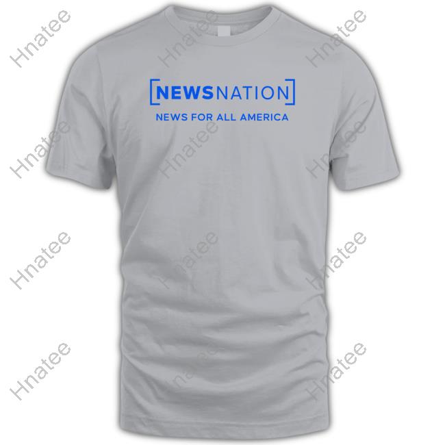 Official News Nation Merch News For All America Shirt