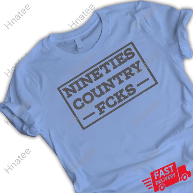 Whiskey Riff Shop Nineties Country Fcks T Shirt T Shirts