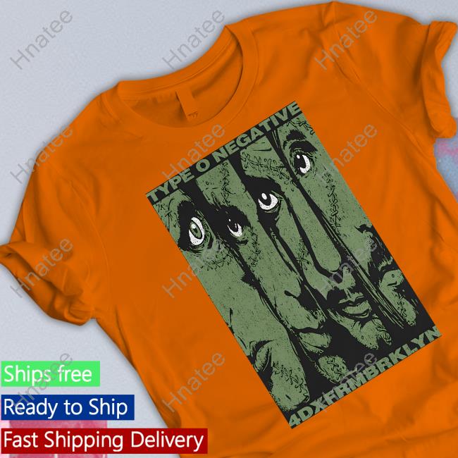 Official Type O Negative Merch 4Dxfrmbrklyn Shirts
