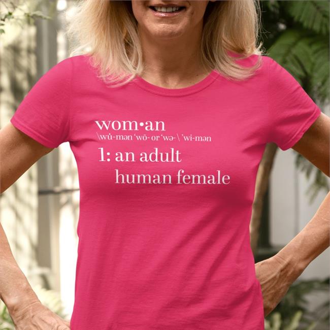 Definition Of Woman An Adult Human Female Shirt