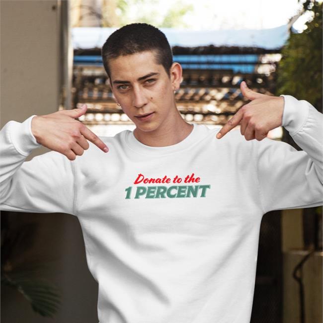 Donate To The 1 Percent Shirts