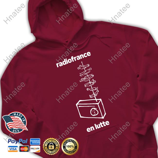 Radiofrance En Lutte T-Shirt