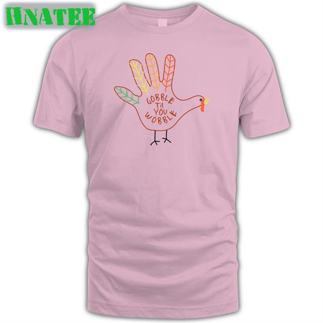 Leigh Mcnasty Merch Gobble Till You Wobble Shirts Bunkerbranding