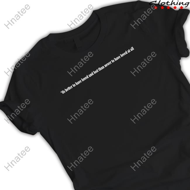 Official Jamie Bower Tis Better To Have Loved And Lost Than Never To Have Loved At All Skull Hoodies