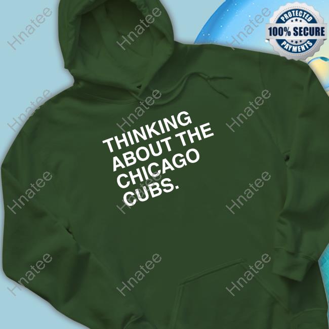 Thinking About The Chicago Cubs Long Sleeve