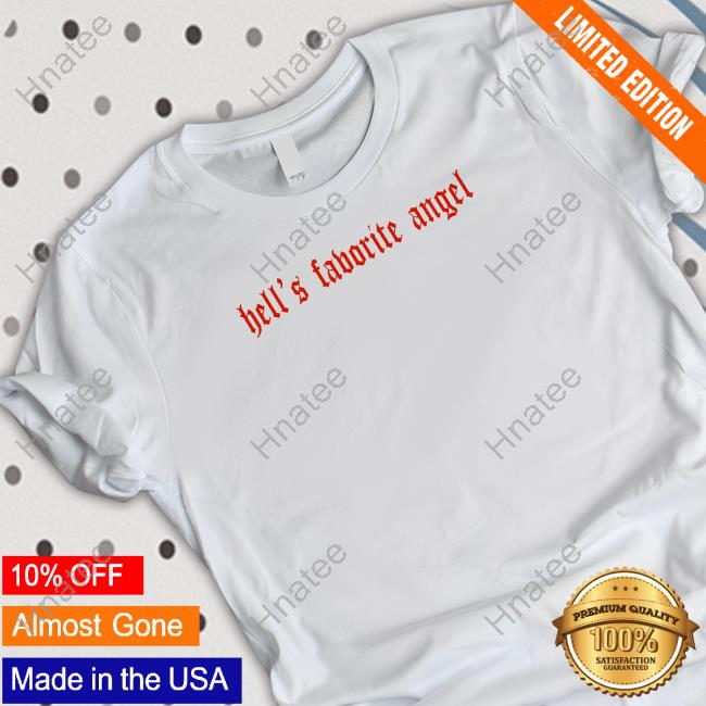 Official Hell's Favorite Angel T Shirt