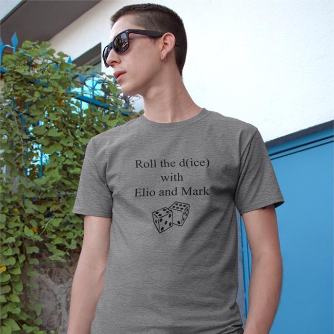 Roll The Dice With Elio And Mark Tee Shirt