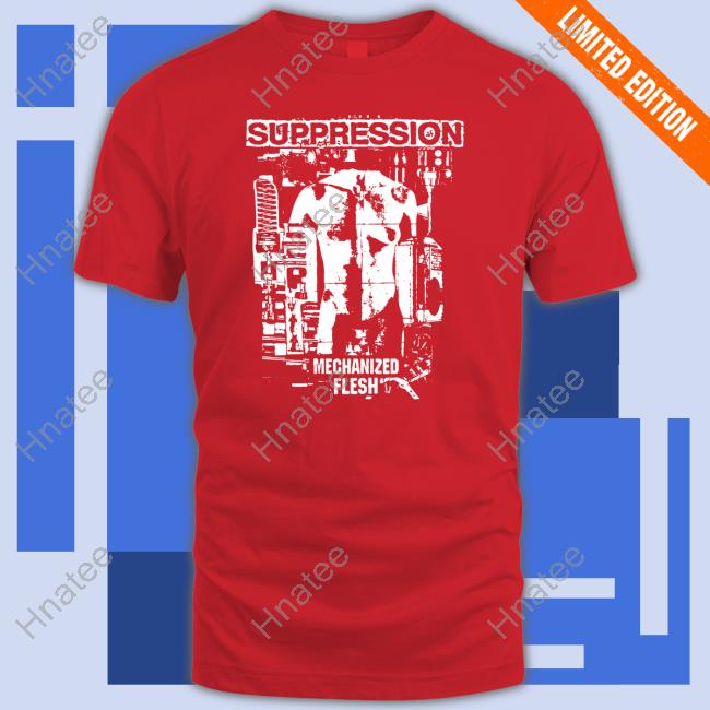 Official Suppression Shirt New