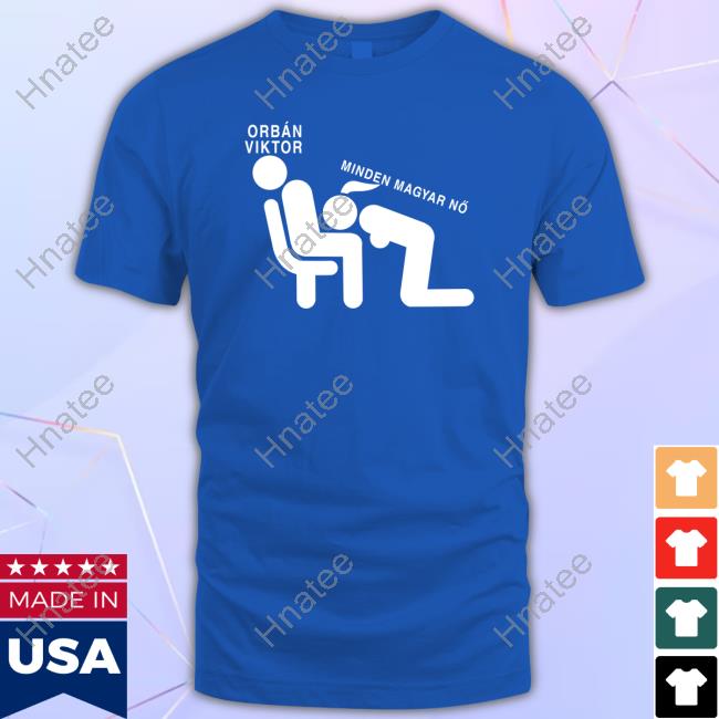 Official Daily Roman Updates Orbán Viktor Minden Magyar Nő T-Shirt Spring For Creators