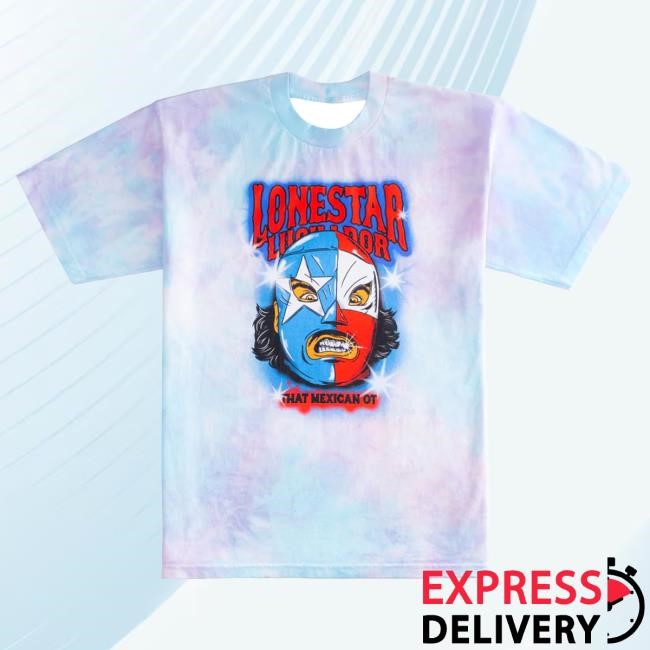 Official That Mexican Ot Merch Apparel Lonestar Luchador Hand Tie Dye Collab Tees ThatMexicanOt