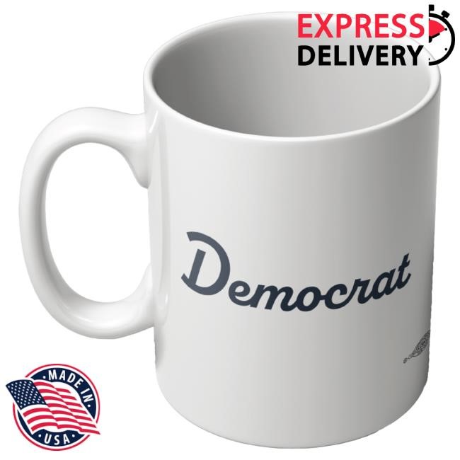 Official Democrat Merch Store Democrat Mug Democrat Apparel Clothing Shop