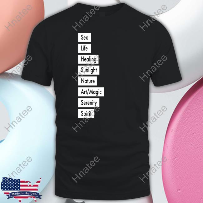 Sex Life Healing Sunlight Nature Art Magic Serenity Spirit Tee