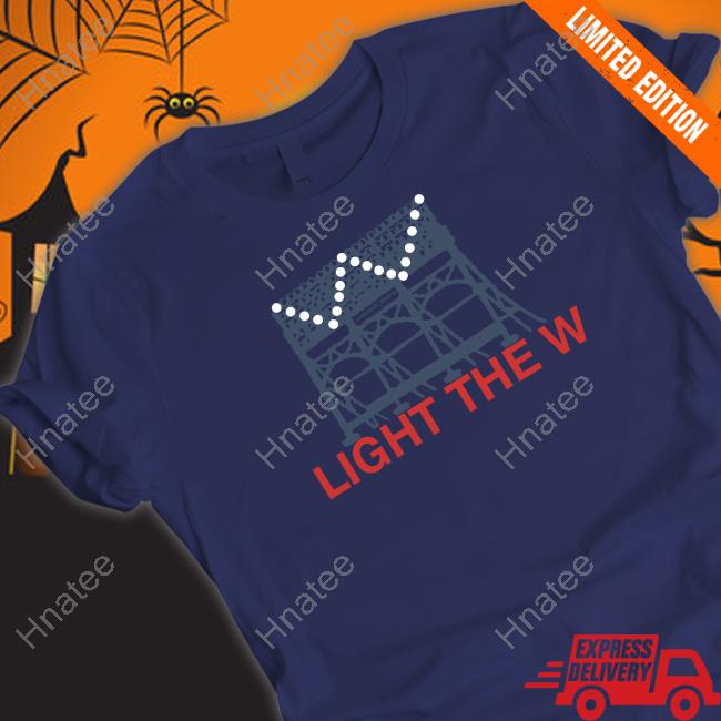 Light The W Shirts