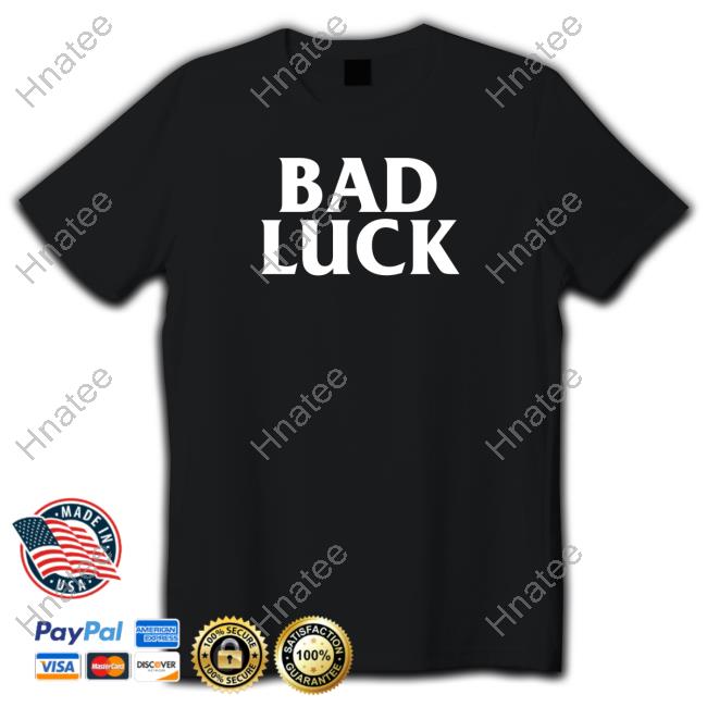 Bad Luck Wasteland Shirt