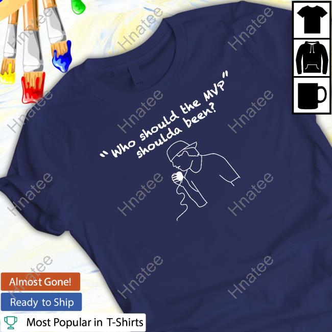 Official Mvp D00gs Who Should The Mvp Shoulda Been T Shirt
