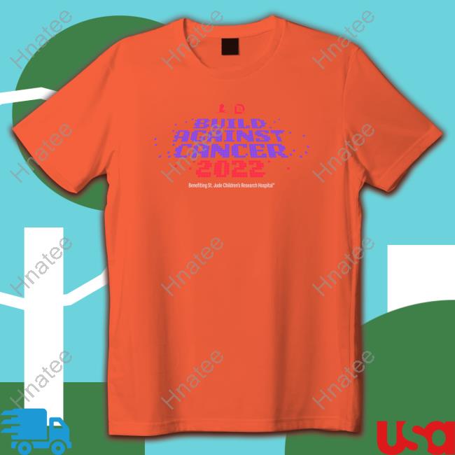 Build Against Cancer 2022 Tees