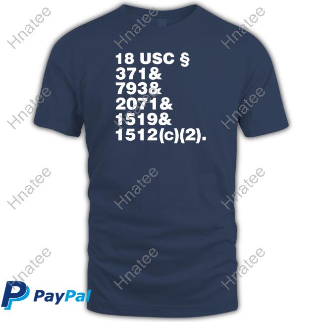 Crimes & Crimes & Crimes Shirt 18 Usc 371& 793& 2071& 1519& 1512(C)(2)