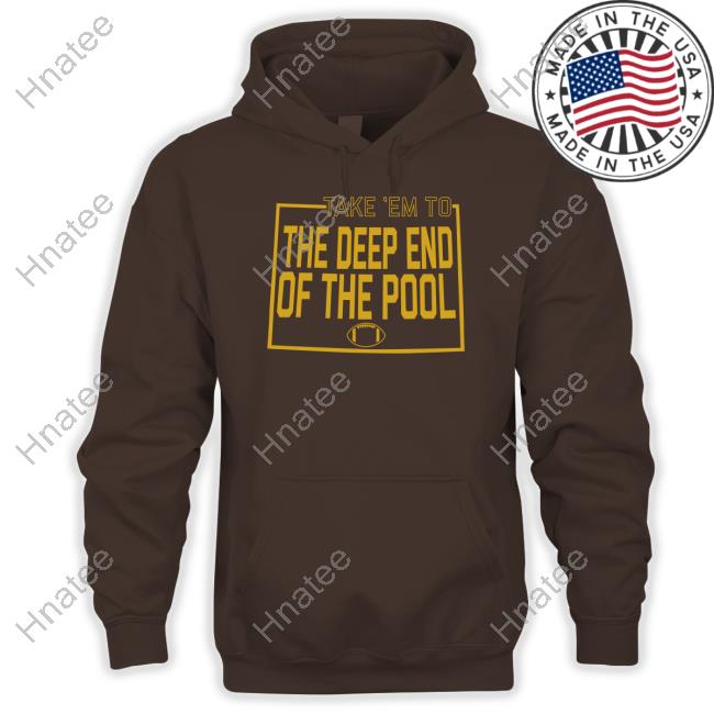 Breakingt Merch Take Em To The Deep End Of The Pool Hoodie