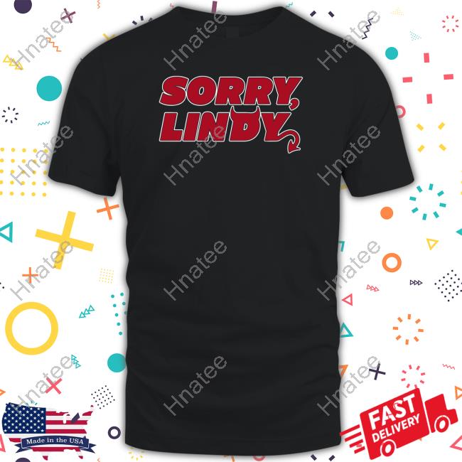 Sorry Lindy Tee Breakingt