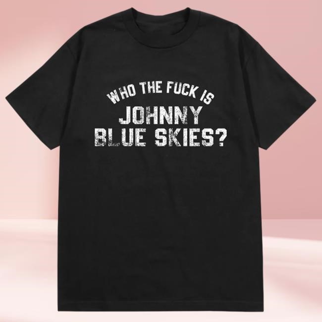 Who The F*ck Is Johnny Blue Skies S/S Tee Sturgill Simpson