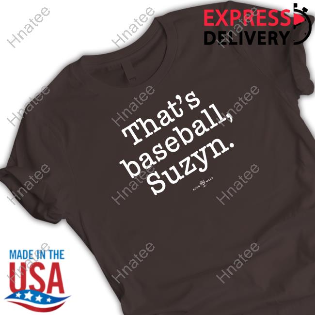 That's Baseball Suzyn Hoodie