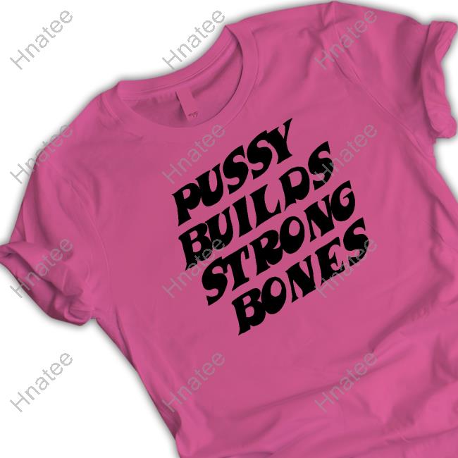 Ohfold Pussy Builds Strong Bones Playboi Carti Tee
