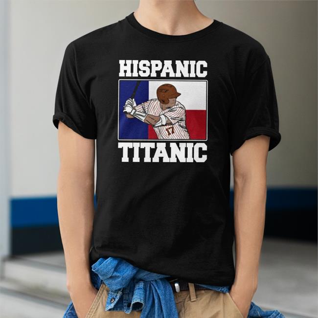Ivan Melendez Hispanic Titantic T Shirt Texas Baseball