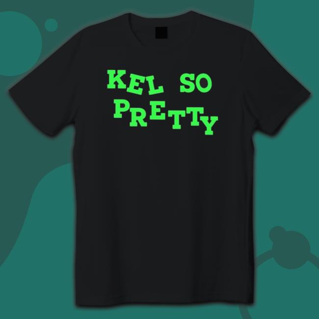 Official Kel So Pretty Sweatshirts