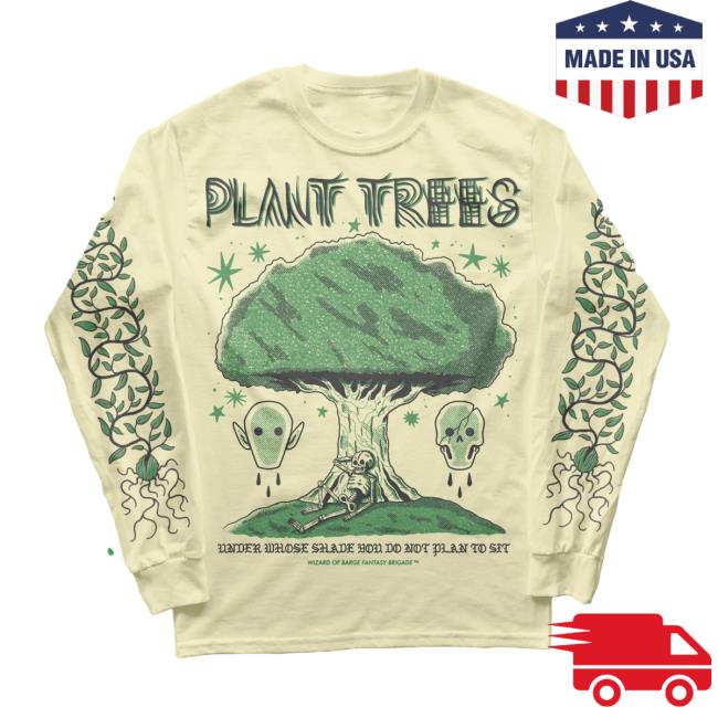 Plant Trees Long Sleeve Tee
