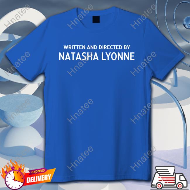 Official Written And Directed By Natasha Lyonne Shirt