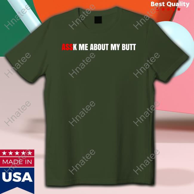 DunderMifflin Assk Me About My Butt Tee