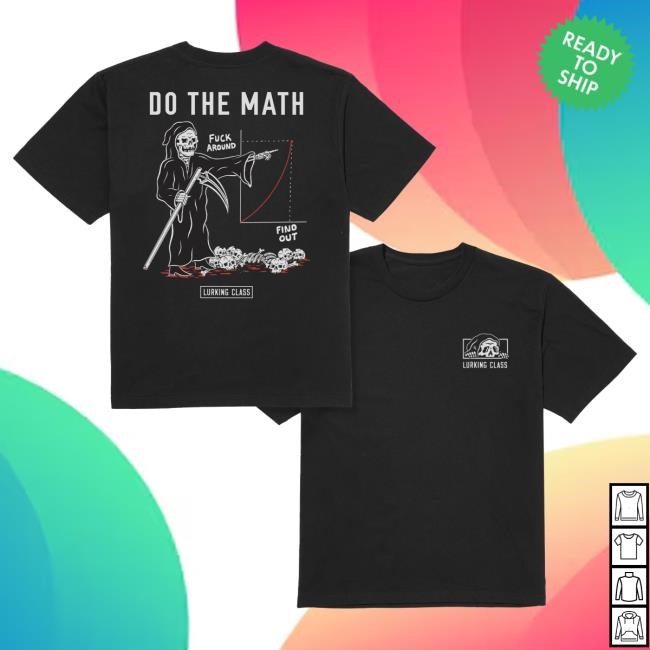 Official Lurking Class Clothing Merch Shop Do The Math Top Shirt - Black LurkingClass