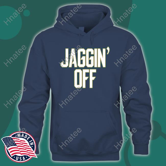 Jaggin' Off Tee
