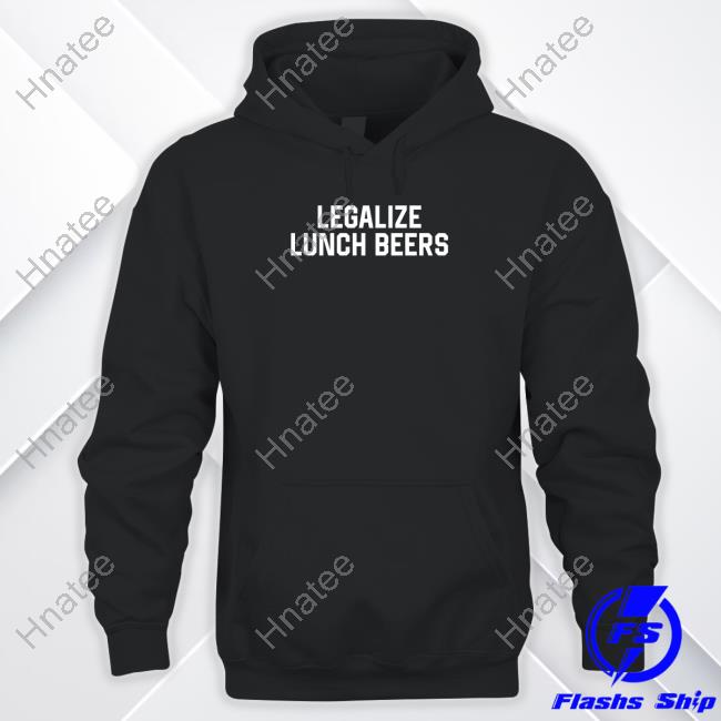 Official Middleclassfancy Merch Legalize Lunch Beers Tee