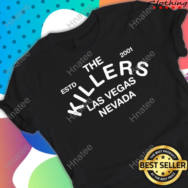 The Killers The Estd 2001 Killers Las Vegas Nevada Shirt