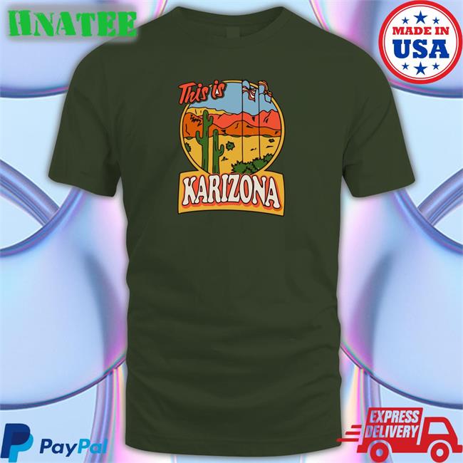 Opening Night Karilake This Is Karizona Shirt Tyler Bowyer