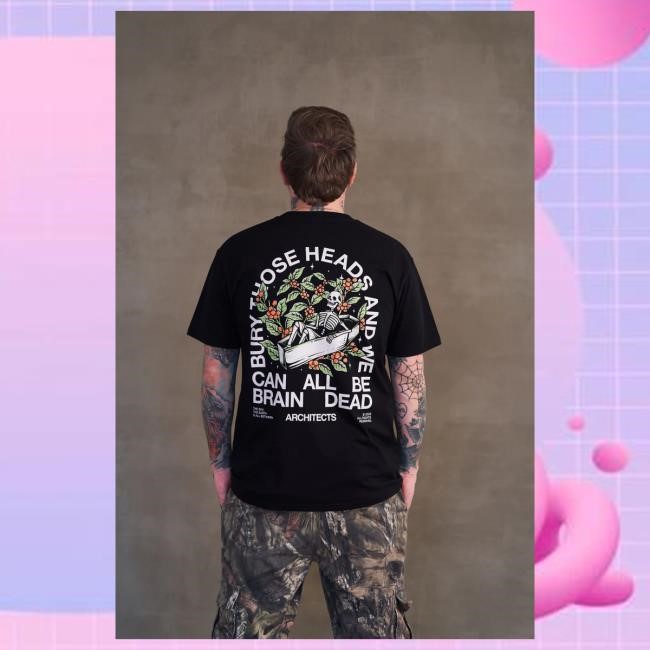 Official Architects Merch Store Shop Architects Bury Those Heads Black Hot Shirt