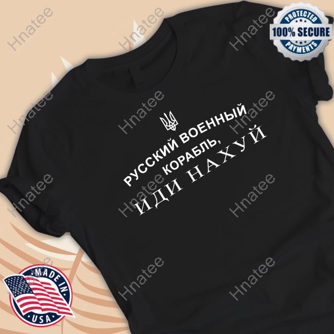 Zelenskyy Russian Warship, Go Fuck Yourself Ukraine Language Shirts