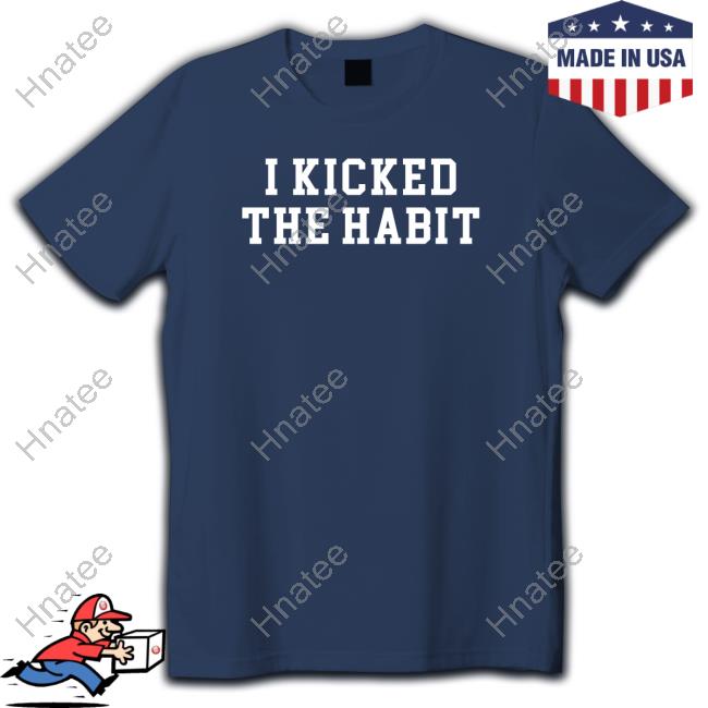 Official I Kicked The Habit Tee Shirt Dominic Fike Merch I Kicked The Habit T Shirts