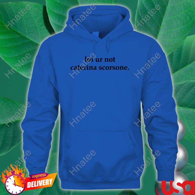 Official Lol Ur Not Caterina Scorsone T-Shirt