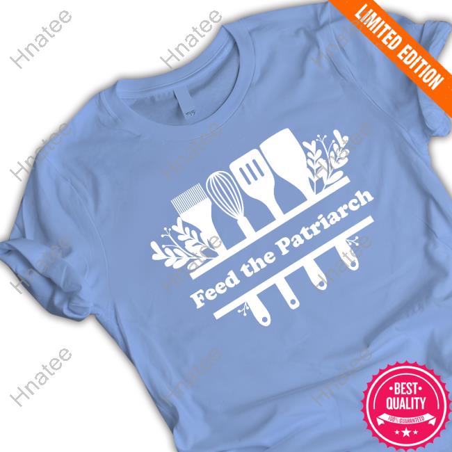 Feed The Patriarchy Shirts Kelly Diane Attractive Shirt