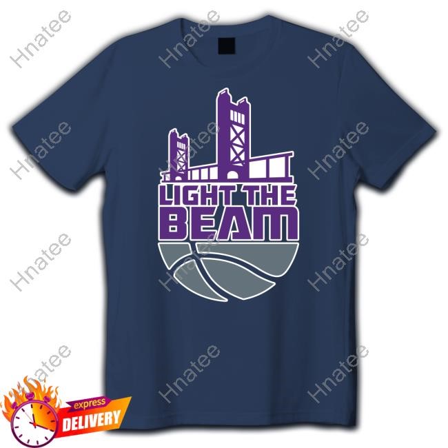 Noel Haris Light The Beam Shirt 2024 Sacramento Light The Beam Shirts