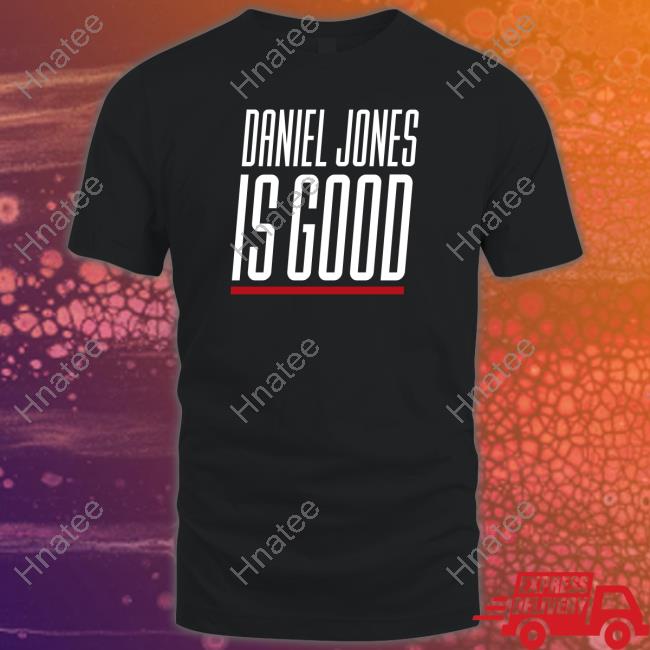 Daniel Jones Is Good Tee