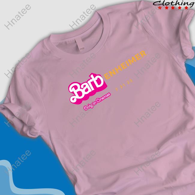 Barbenheimer Only In Cinemas 7 21 23 T Shirt