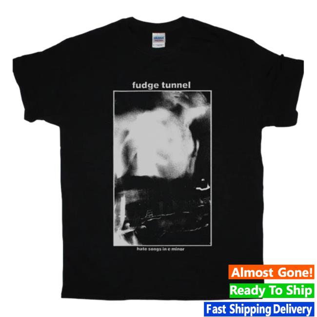 Official Night Shift Fudge Tunnel Hate Songs In E Minor Tee
