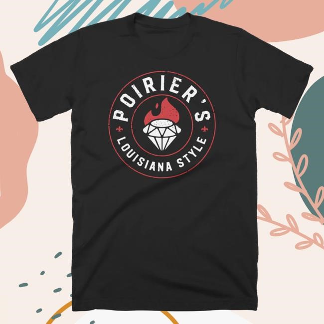 Official Dustin Poirier Merch Dustin Poirier Louisiana Style New Shirt