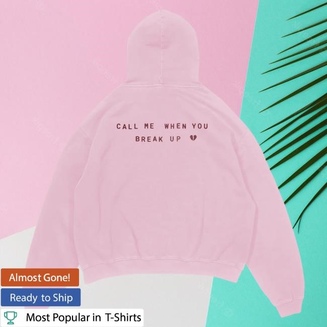 Official Selena Gomez Merch Store Shop Selena Gomez Call Me When You Break Up Attractive Hoodie SelenaGomez