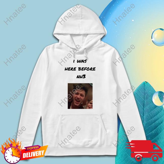 I Was Here Before Nh3 Sweatshirt