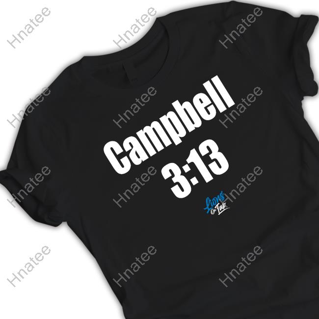 Campbell 3:13 T Shirt