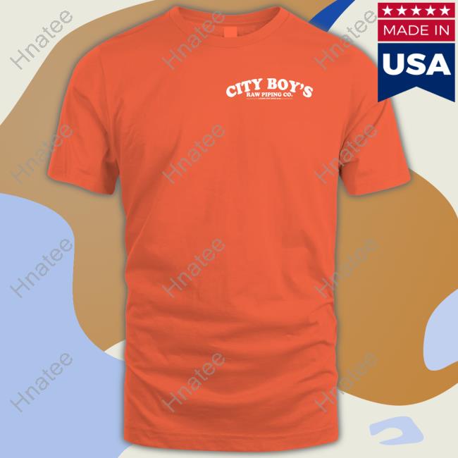 Official Hood Ville Shop City Boy's Raw Piping Co Laying Pipe Since 2015 1-800 Lay Pipe Shirt